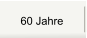60 Jahre